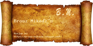 Brosz Mikeás névjegykártya